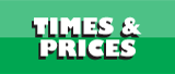 Times & Prices